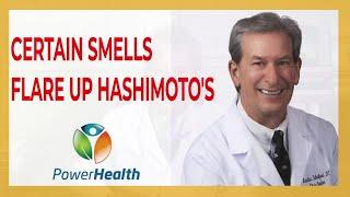 Certain Smells Flair Up Hashimoto's