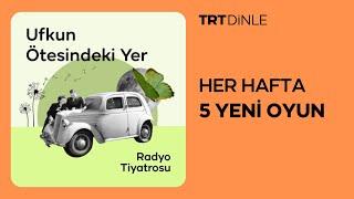 Radyo Tiyatrosu: Ufkun Ötesindeki Yer | Romantik