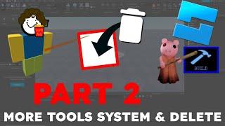 TOOLS & DELETE System in Roblox Studio *Tutorial* (Piggy Build Mode Tutorial PT. 2)