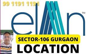 Location of Elan Sector 106 Dwarka Expressway Gurgaon