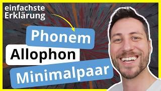 Phoneme, Minimalpaare und Allophone - Grundwissen Phonetik & Phonologie