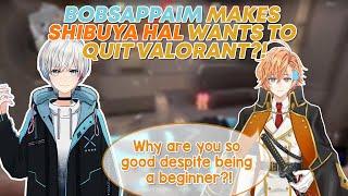 [ENG SUB] BobSappAim makes Shibuya Hal wants to quit Valorant?! [KNR/BobSappAim/渋谷ハル/ShibuyaHal]