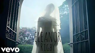 The Beatles - Eleanor Rigby (Official Music Video)