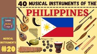 40 MUSICAL INSTRUMENTS OF THE PHILIPPINES | LESSON #20 | LEARNING MUSIC HUB | MUSICAL INSTRUMENTS