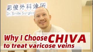 Why I Choose CHIVA to treat varicose veins by Toni from France. 法国人谈为什么选择CHIVA手术治疗下肢静脉曲张