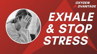 Exhale and Stop Stress: Breathe Out, Stimulate Vagus Nerve, and Calm Quickly