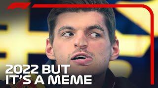 The 2022 F1 Season Except It's a Meme