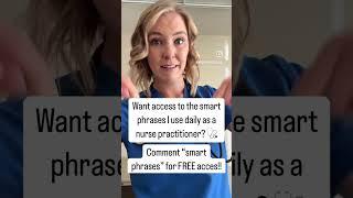 Smart phrases I use daily as a nurse practitioner!!