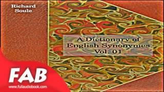 A Dictionary of English Synonymes, Vol  01 Full Audiobook by Richard SOULE by Non-fiction