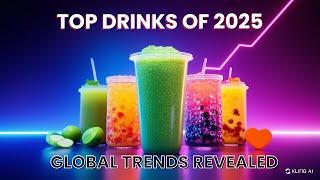 Top Drinks Taking Over the World in 2025 | Global Beverage Trends You Need to Know!