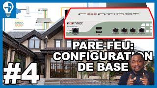 Configuration Du Pare-feu FortiGate 80D: VLAN, WAN, DHCP, Regles IPv4 | Vidéo#4: Réseau Domestique 