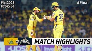 IPL 2023 CSK vs GT Final Highlights | 29th May 2023 | Ipl today Match Highlights