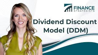 Dividend Discount Model (DDM) | Finance Strategists | Your Online Finance Dictionary