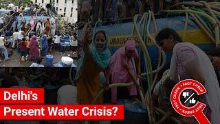 FACT CHECK: Does Image Show Current Water Crisis in Delhi? || Factly