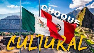 CHOQUE CULTURAL DE PERUANO  VIVIENDO EN MÉXICO 