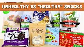 Unhealthy VS “Healthy” Snack Foods - Mind Over Munch