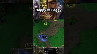 WC3 - Foggy with a banter vs Happy !