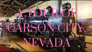 A TOUR OF CARSON CITY, NEVADA