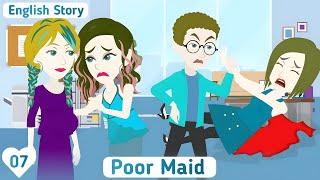 Poor Maid: Episode 07 | Easy English Story | Invite English | Animated Story