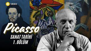 Sanat Tarihi 1.Bölüm: Picasso