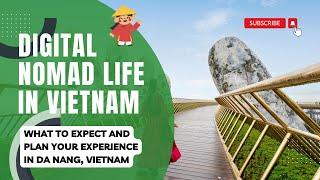 Digital Nomad Life in Da Nang, Vietnam - Everything you need to know