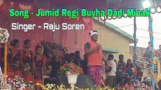 Jumid Regi Buyha // Singer - #rajusoren New Santhali Stegeprogram Video 2024