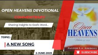 Open Heavens Devotional For Monday 02-06-2025 by Pastor E.A Adeboye (A New Song)
