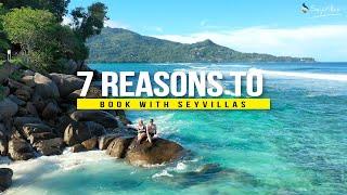 7 Reasons to Book with SeyVillas