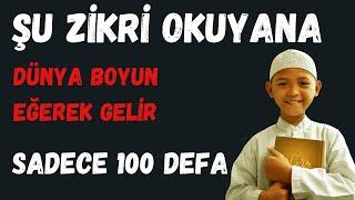 ŞU ZİKRİ 100 DEFA OKUYANA DÜNYA BOYUN EĞEREK GELİR - FAZİLETLİ ZİKİR DUA