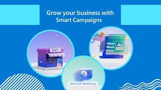 Introducing Smart Campaigns, a better way to advertise | Microsoft Advertising​