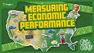 Measuring Economic Performance | Cash Course | PragerU