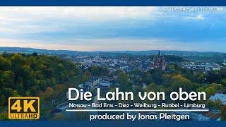 Die Lahn von oben (4K) | Weilburg-Runkel-Limburg-Bad Ems-Nassau | TheBlueCutProduction