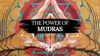 The Secret Power of Mudras