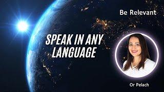 How to speak in any language