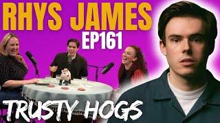 Ep161. RHYS JAMES / Foreheads, Fashion & Full Fat Milk