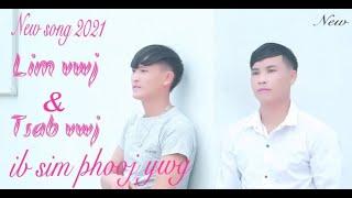 #40 Ib Sim Phooj Ywg/ by LIM VWJ & TSAB VWJ/ 2021 Official