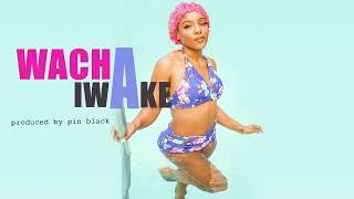 WACHA IWAKE _PIN BLACK X TIKIMAPESA X SACHA X QWAN INSTRUMENTAL BEAT PRO. BY PIN BLACK