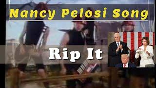 Nancy Pelosi Song "Rip It"