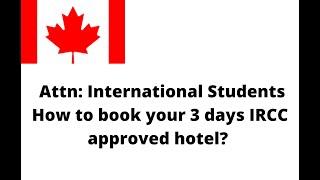 How to Book Your 3-Day Mandatory Stay in an IRCC Approved Hotel in Canada