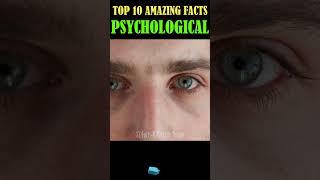 Top 10 Interesting Psychological Facts Amazing facts | Human Psychology #shorts