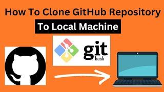 How To Clone GitHub Repository To Local Machine | How To Clone GitHub Repository