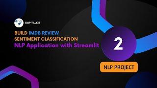 NLP Projects 2 - Build IMDB Sentiment Classification Application with Streamlit | NLP Tutorial