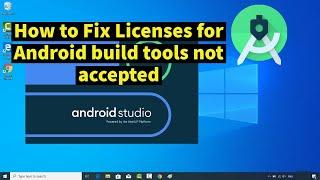 How to Fix Licenses for Android build tools not accepted