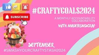 September #craftygoals2024 Collab