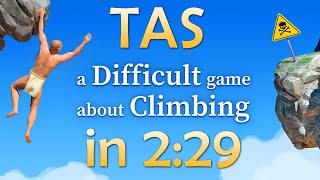 [TAS] A Difficult Game About Climbing in 2m29s (OUTDATED)