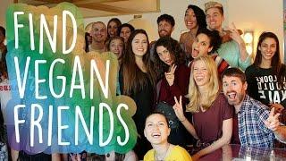 How to Meet Vegan Friends