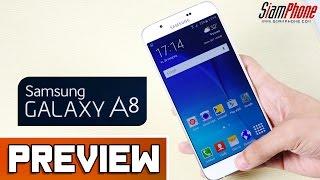 [Preview] : Samsung Galaxy A8 by SiamPhone