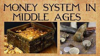 Money in medieval times, Medieval money,  What money was used in medieval times?