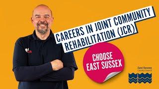 Careers in Joint Community Rehabilitation (JCR) at East Sussex.