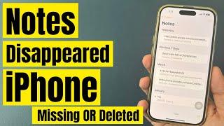 iPhone Notes Disappeared in iOS 18, iOS 17.7 (Fixed) Note Missing, Recover Deleted Notes